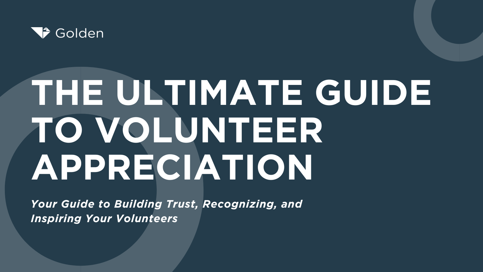 The Ultimate Guide to Volunteer Appreciation